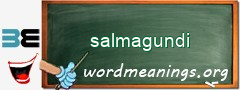 WordMeaning blackboard for salmagundi